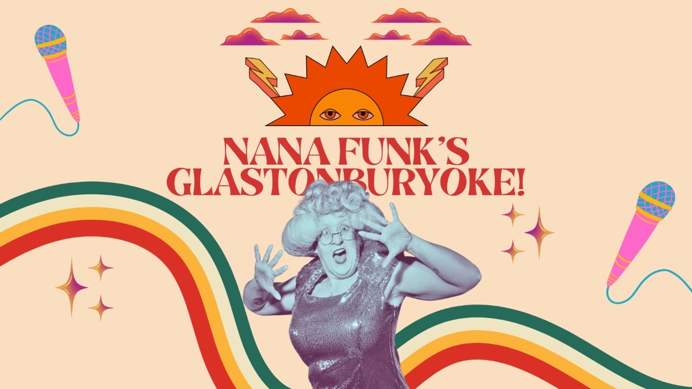 Nana Funk's GLASTONBURYOKE!